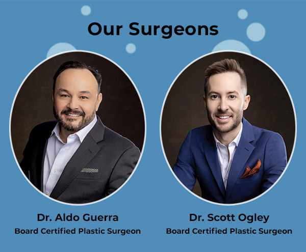 Our Surgeons - Dr. Aldo Guerra and Dr. Scott Ogley